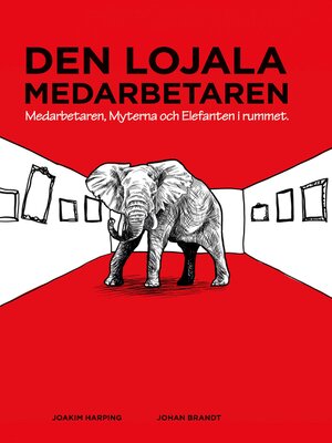 cover image of Den lojala medarbetaren